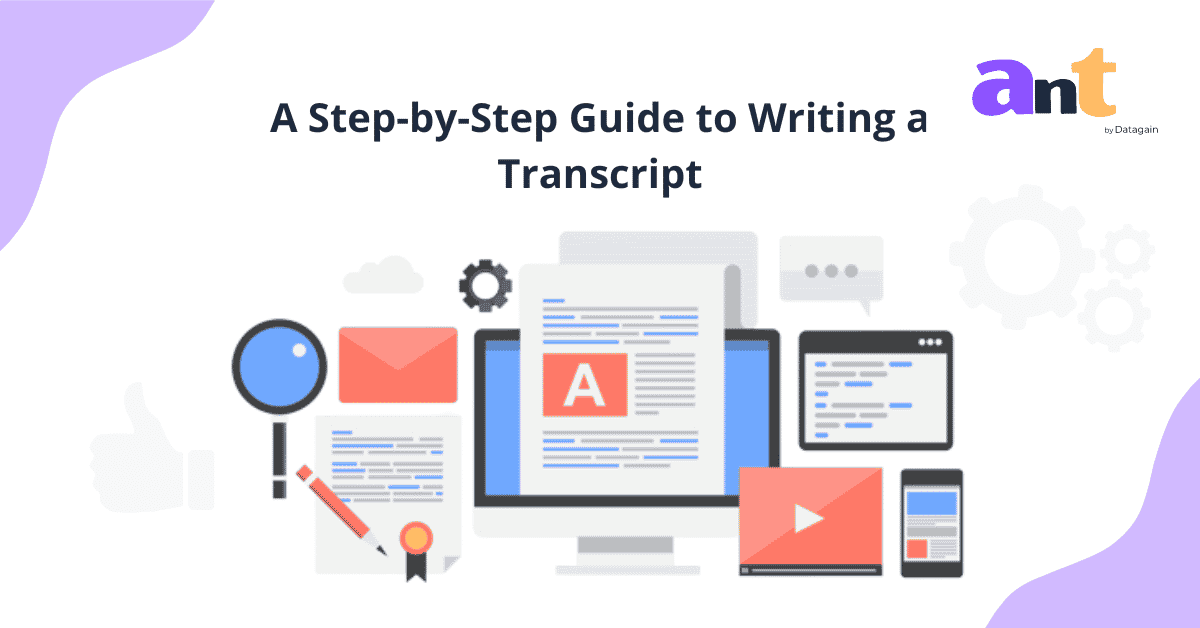 Step-by-Step Guide to Writing a Transcript