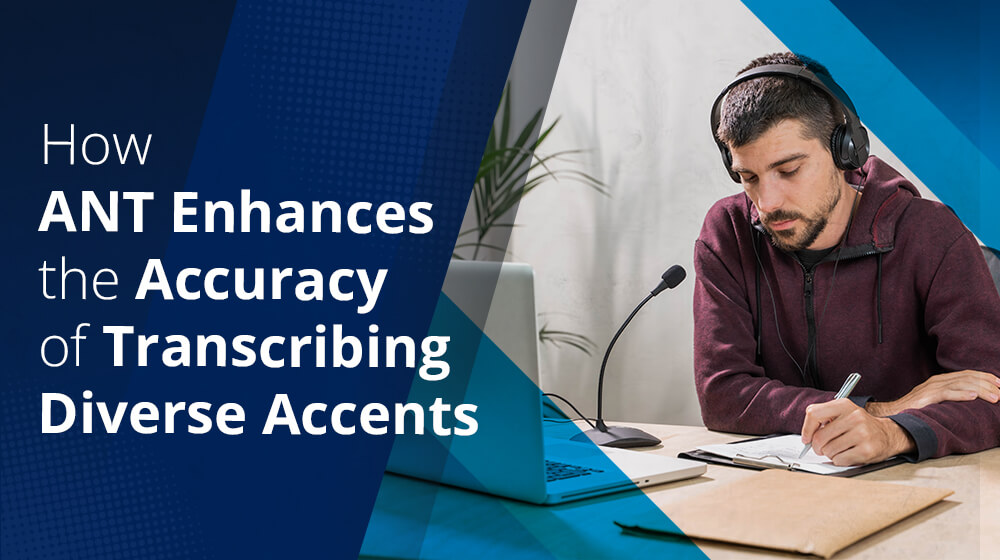 How ANT Enhances the Accuracy of Transcribing Diverse Accents